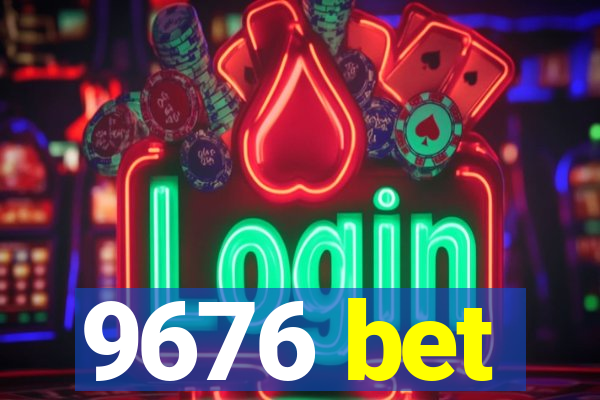 9676 bet